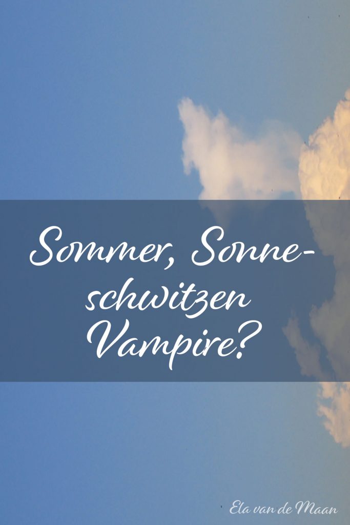 Schwitzen Vampire?
