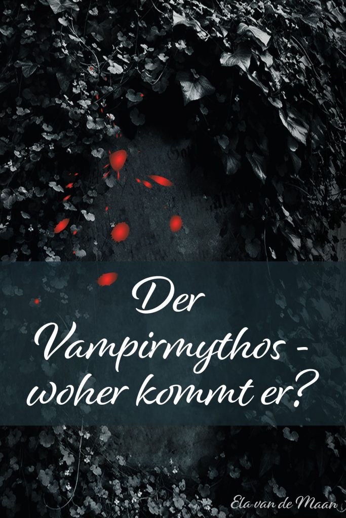 Der Vampirmythos - woher kommt er?